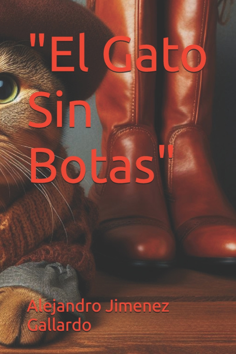 Kniha "El Gato Sin Botas" Alejandro Jimenez Gallardo