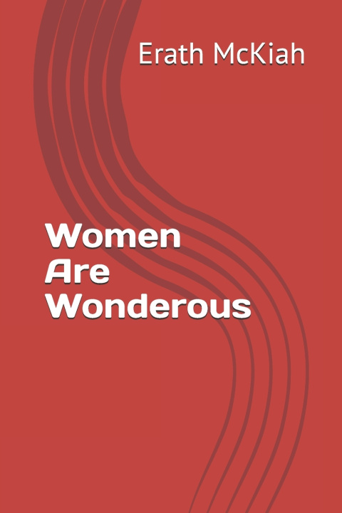 Kniha Women Are Wonderous Erath McKiah