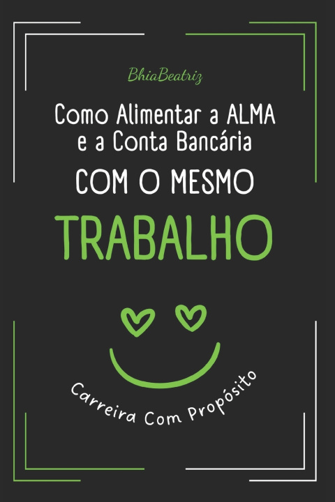 Kniha Carreira Com Propósito Bhia Beatriz