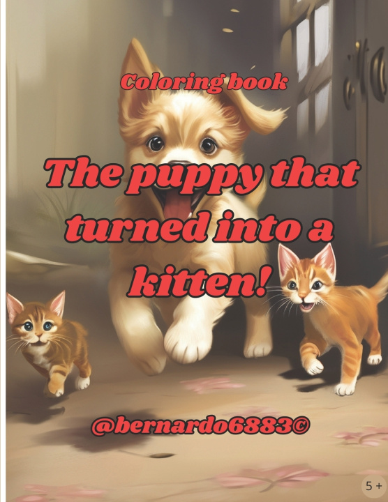 Książka The puppy that turned into a kitten! Jose Claudio Octaviano