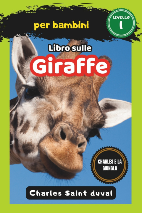 Libro Charles e la Giungla Charles Saint duval