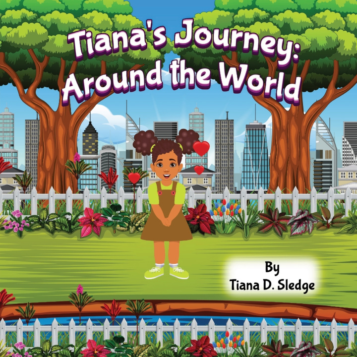 Libro Tiana's Journey Around the World Tiana D. Sledge
