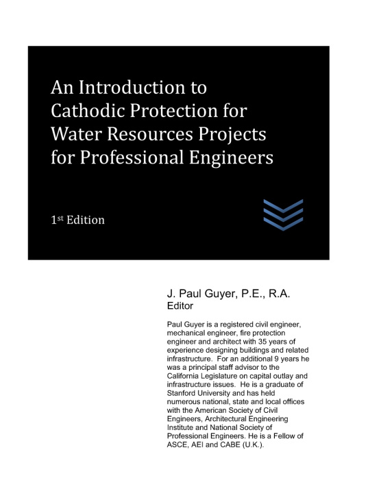 Kniha An Introduction to Cathodic Protection for Water Resources Projects for Professional Engineers J. Paul Guyer