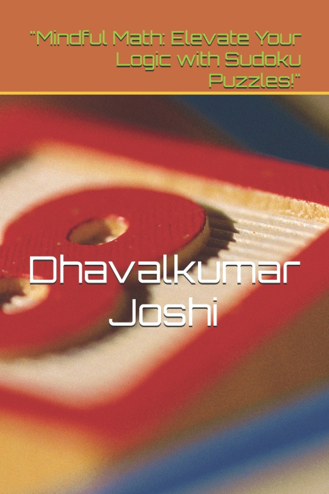 Kniha "Mindful Math Dhavalkumar Pradipkumar Joshi