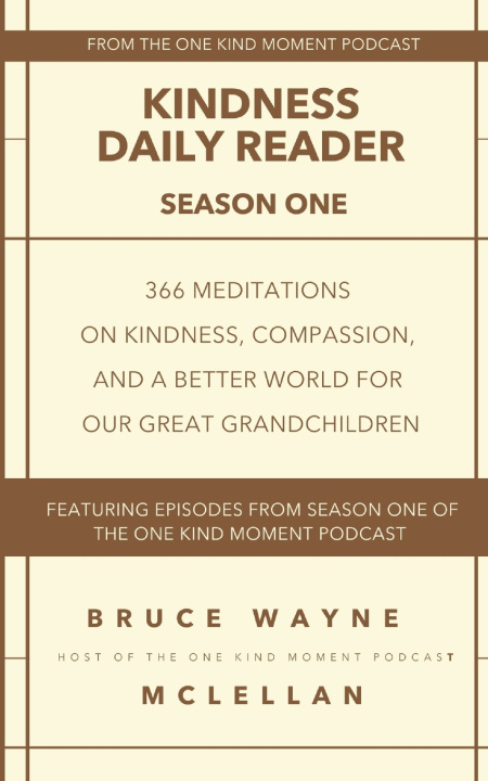 Kniha Kindness Daily Reader Bruce Wayne McLellan