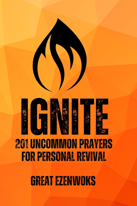 Kniha IGNITE GREAT EZENWOKS