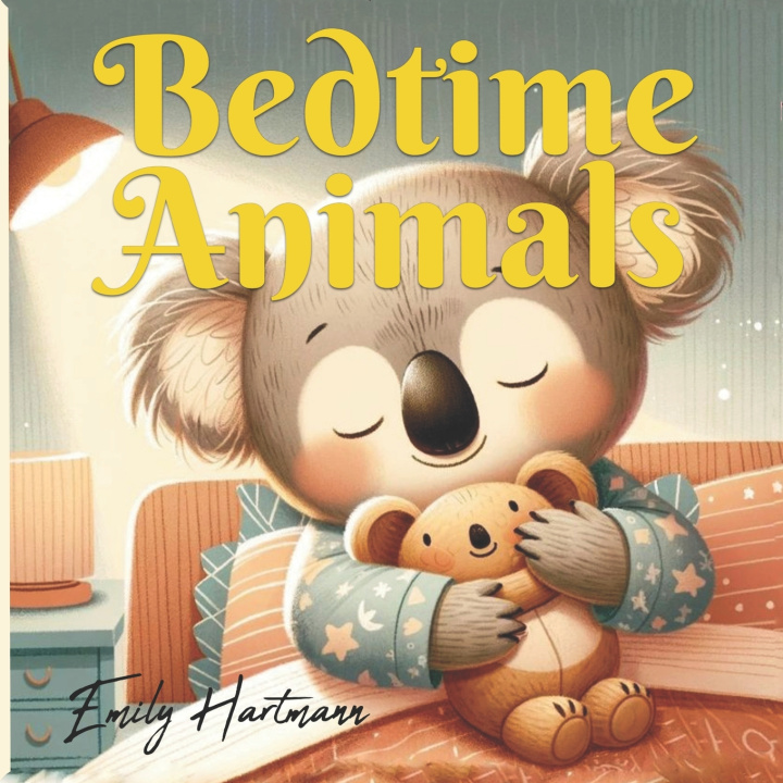 Kniha Bedtime Animals Emily Hartmann