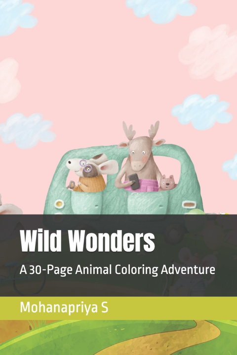 Book Wild Wonders Mohanapriya S