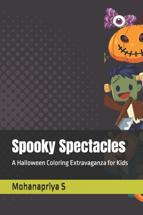 Kniha Spooky Spectacles Mohanapriya S