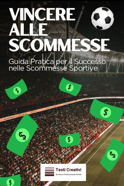 Knjiga Vincere alle Scommesse Testi Creativi