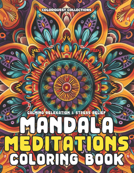 Knjiga Mandala Meditations Coloring Book Hey Sup Bye Publishing