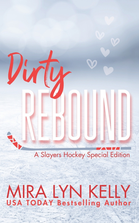 Kniha Dirty Rebound Mira Lyn Kelly