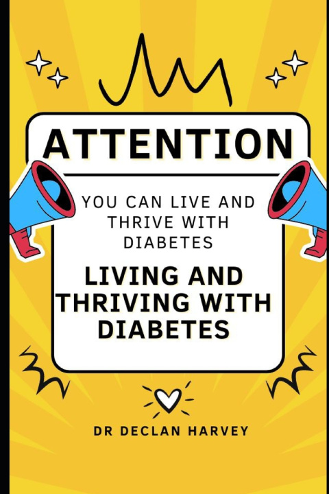 Książka LIVING AND THRIVING WITH DIABETES DECLAN HARVEY