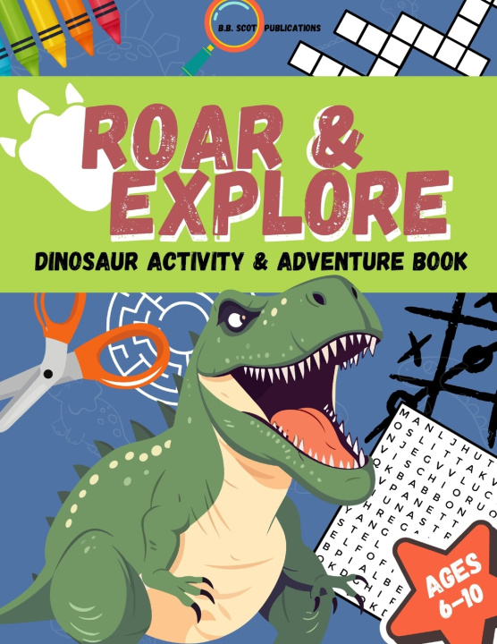 Kniha ROAR & EXPLORE B.B. Scott Publications