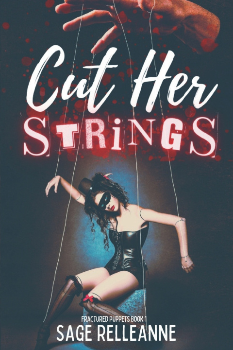 Kniha Cut Her Strings Sage RelleAnne
