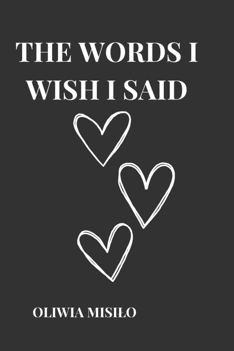 Libro The words I wish I said Oliwia Misiło