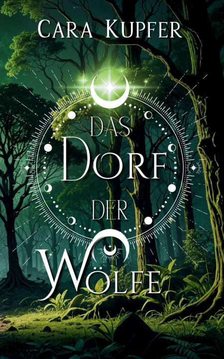 Book Das Dorf der Wölfe Cara Kupfer