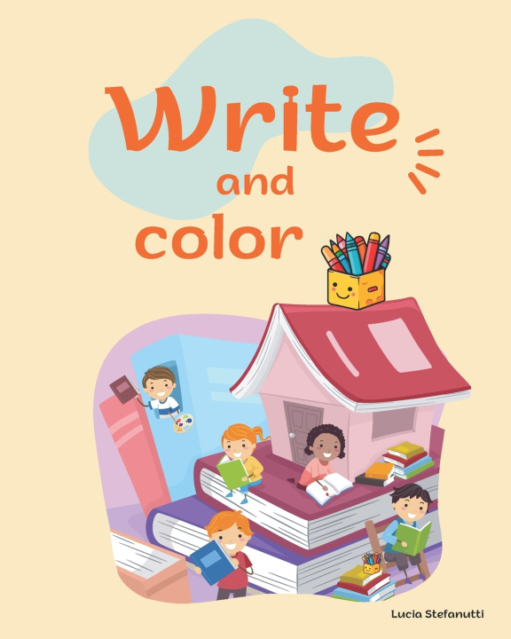 Knjiga Write and Color Lucia Stefanutti