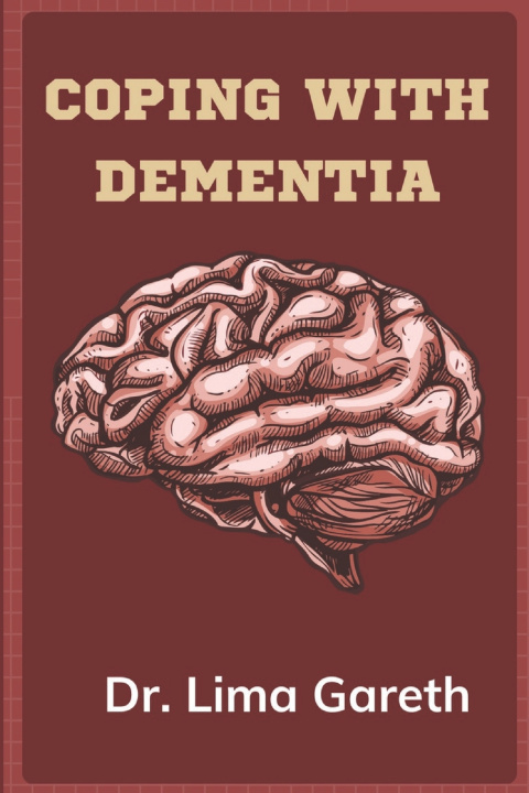 Kniha Coping with dementia Dr. Lima Gareth