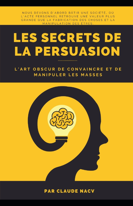 Könyv Les Secrets de la Persuasion claude nacv
