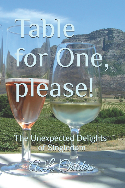 Könyv Table for One, please! A.L. Childers