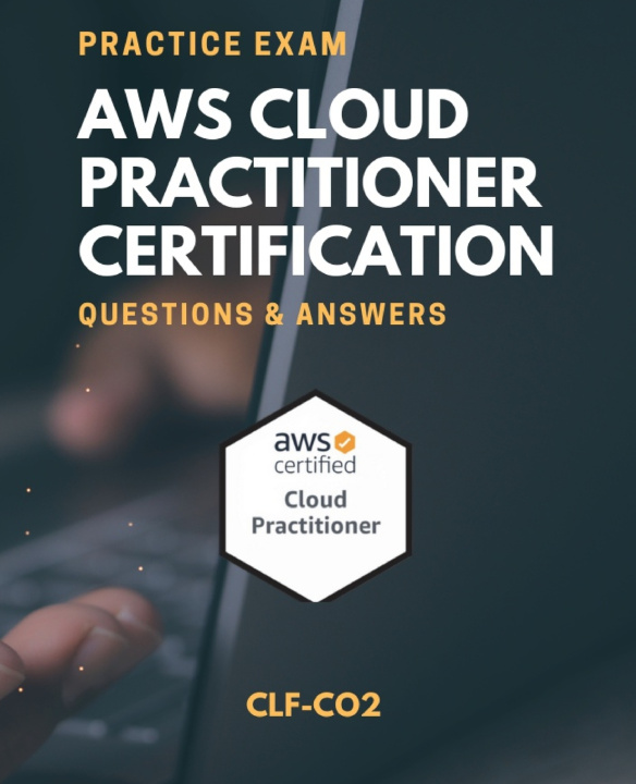 Kniha AWS Cloud Practitioner, Practice Exam ACE NATION