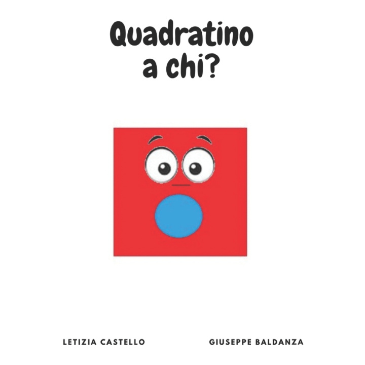 Könyv Quadratino a chi? Giuseppe Baldanza