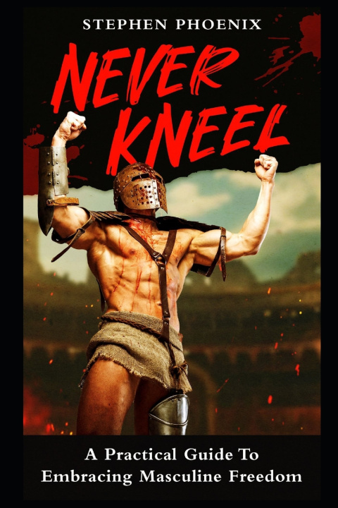 Kniha Never Kneel Stephen Phoenix