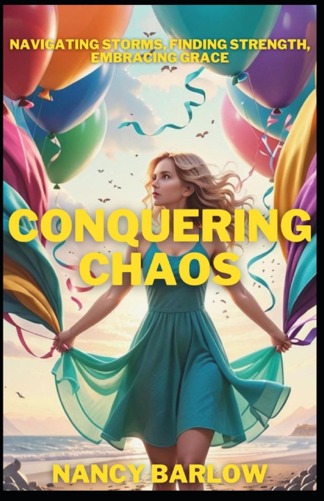 Knjiga Conquering Chaos NANCY BARLOW