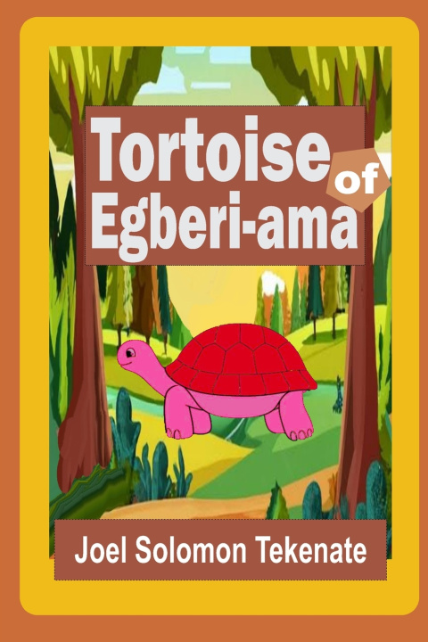 Książka Tortoise of Egberi-ama Joel Solomon Tekenate