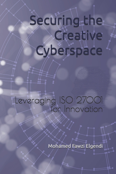 Kniha Securing the Creative Cyberspace Mohamed Fawzi Elgendi