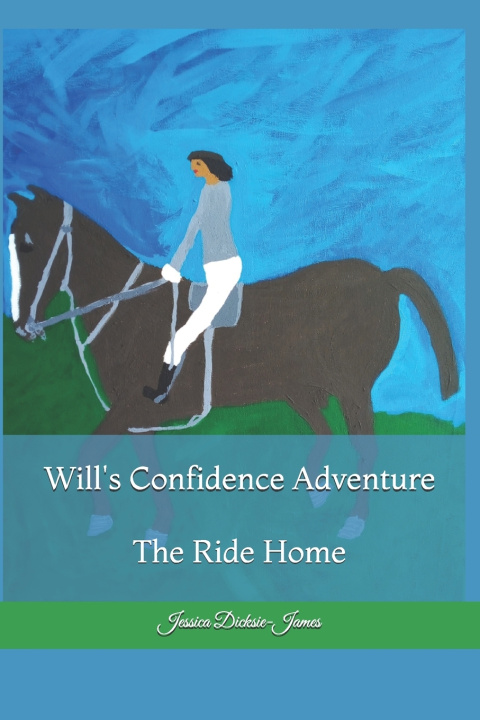 Knjiga Will's Confidence Adventure Jessica Dicksie-James