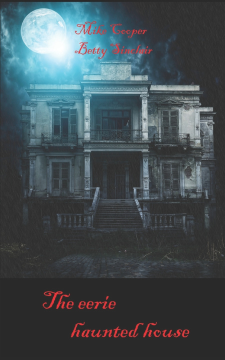 Knjiga The eerie haunted house Betty Sinclair