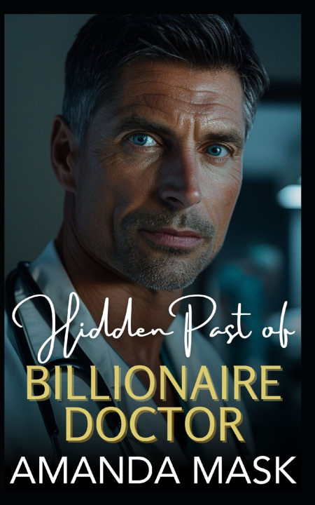 Kniha Hidden Past of Billionaire Doctor Amanda Mask