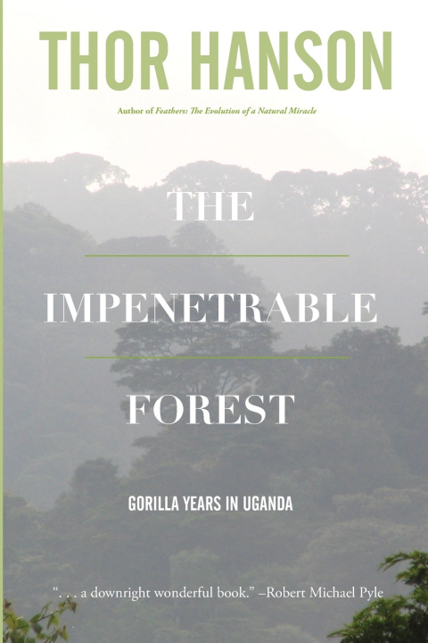Knjiga The Impenetrable Forest Thor Hanson