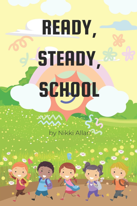 Kniha Ready Steady School! Nikki Allan