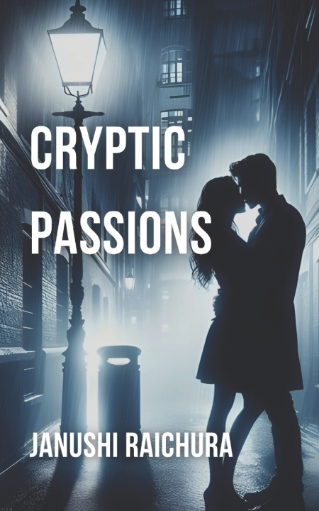 Kniha Cryptic Passions Janushi Raichura