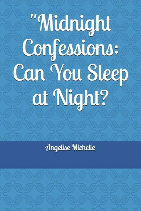 Knjiga "Midnight Confessions Angelise Michelle
