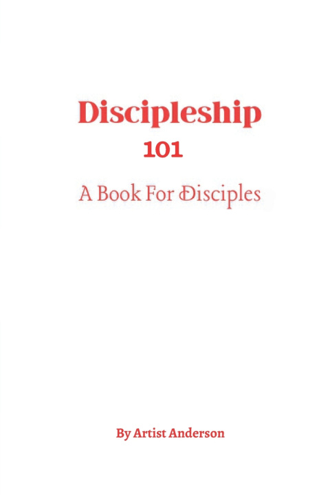 Kniha Discipleship 101 Artist Anderson