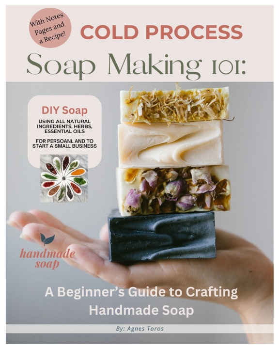 Kniha Cold Process Soap Making 101 Agnes Toros