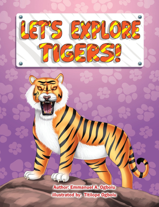 Kniha Let's Explore Tigers! Titilope Ogbolu