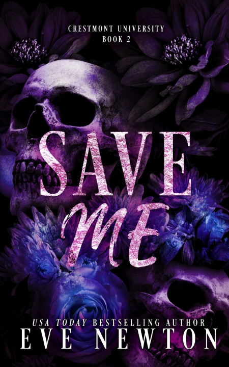 Kniha Save Me Eve Newton