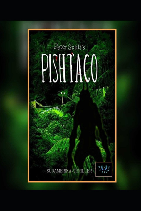 Kniha PISHTACO Peter Splitt