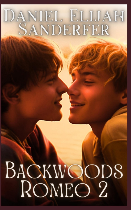Kniha Backwoods Romeo 2 Daniel Elijah Sanderfer