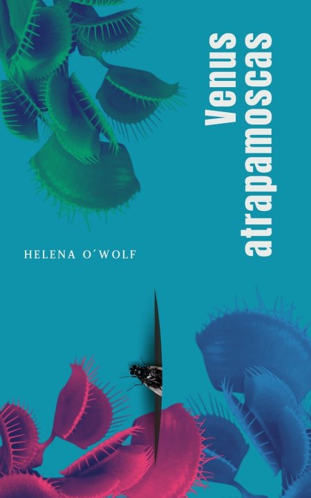 Knjiga Venus Atrapamoscas Helena O'Wolf