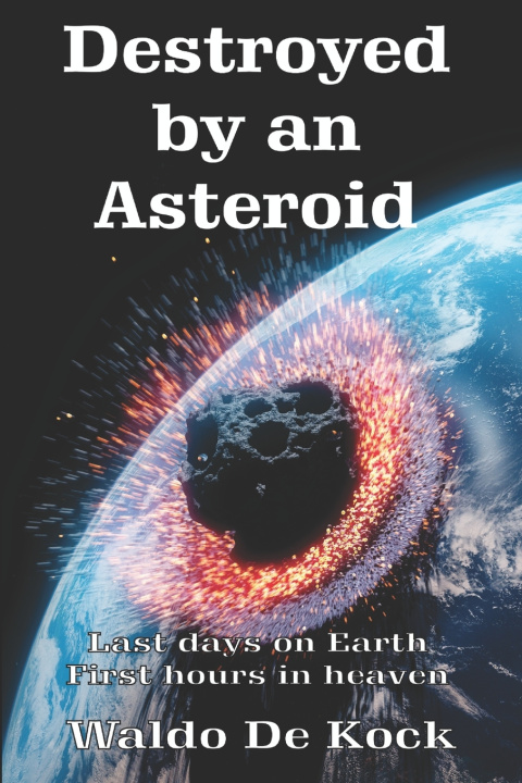 Kniha Destroyed by an Asteroid Waldo De Kock