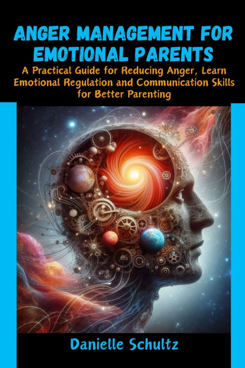 Libro Anger Management For Emotional Parents Danielle Schultz