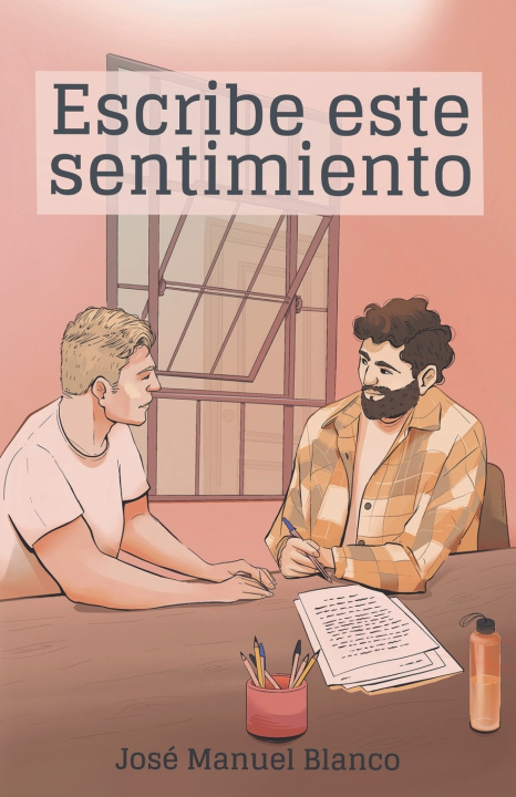 Kniha Escribe este sentimiento José Manuel Blanco