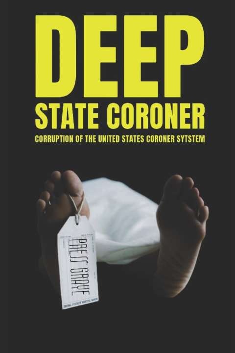 Knjiga Deep State Coroner Press Graye
