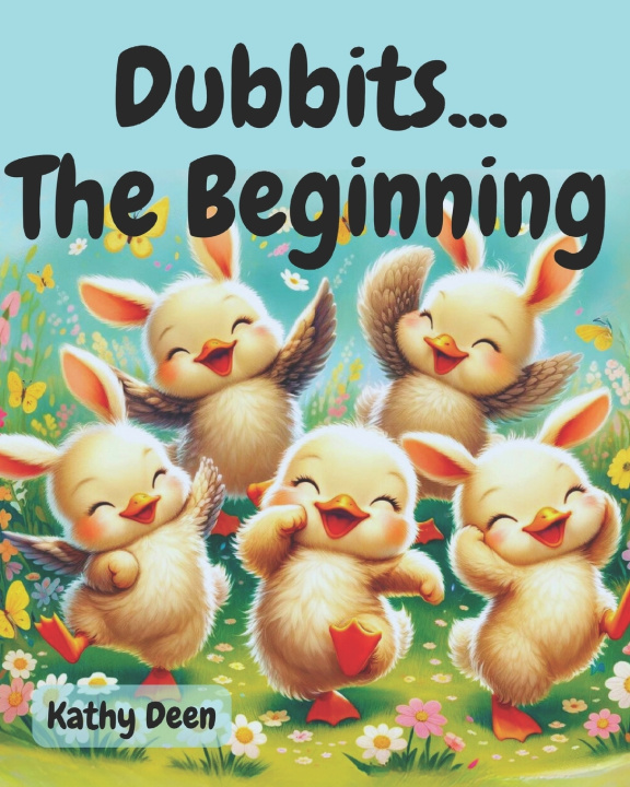 Kniha Dubbits Kathy Deen